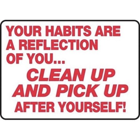 Accuform SAFETY SIGN YOUR HABTIS ARE A MHSK530XV MHSK530XV